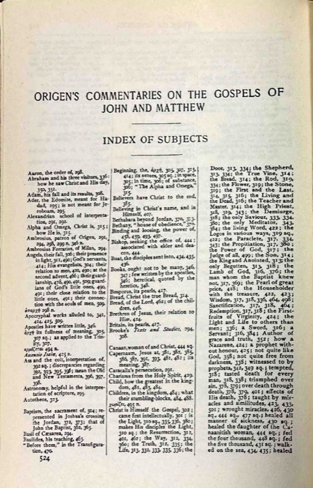 The Gospel of Peter; The Diatessaron of Tatian; The Apocalypse of Peter; The Vision of Paul; Apocryphal and Apocalyptic Writings; The Apology of Aristides; The Epistles of Clement; Origen's Commentaries on John and Matthew — index page 11