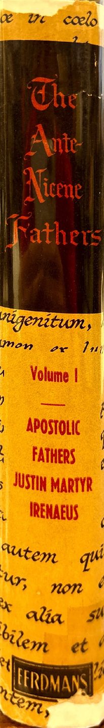 The Apostolic Fathers; Justin Martyr; Irenaeus (Against Heresies, Books I–II) — Spine