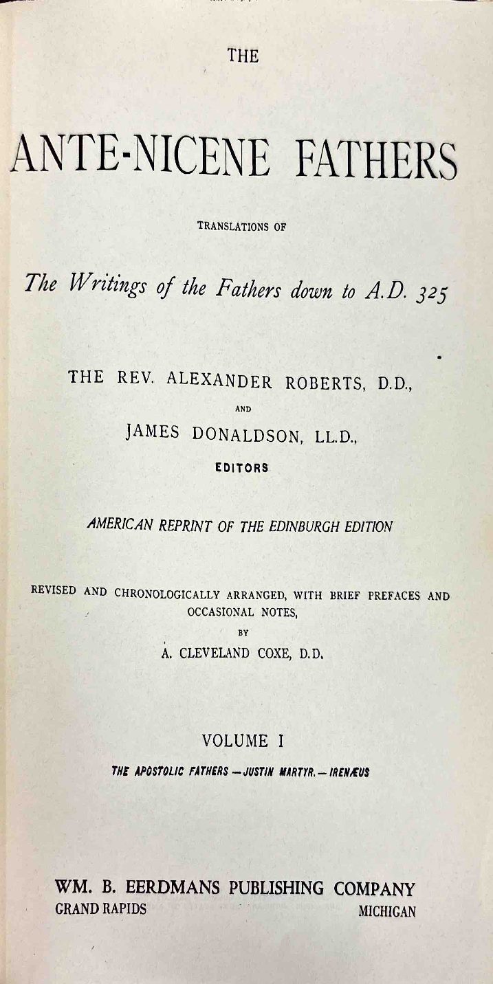 The Apostolic Fathers; Justin Martyr; Irenaeus (Against Heresies, Books I–II) — Title page