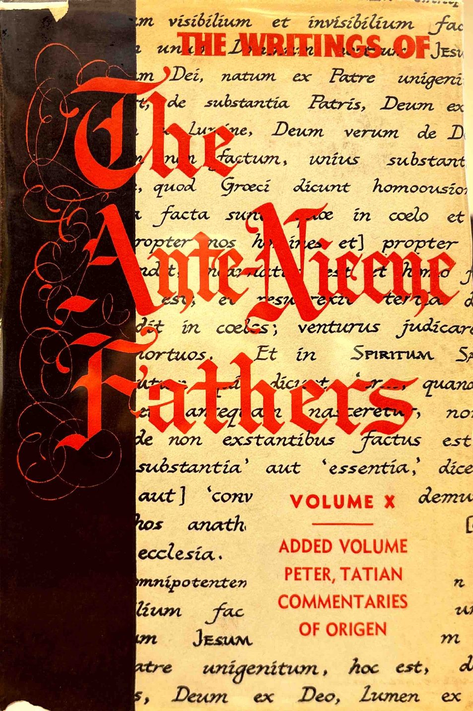 The Gospel of Peter; The Diatessaron of Tatian; The Apocalypse of Peter; The Vision of Paul; Apocryphal and Apocalyptic Writings; The Apology of Aristides; The Epistles of Clement; Origen's Commentaries on John and Matthew — Cover