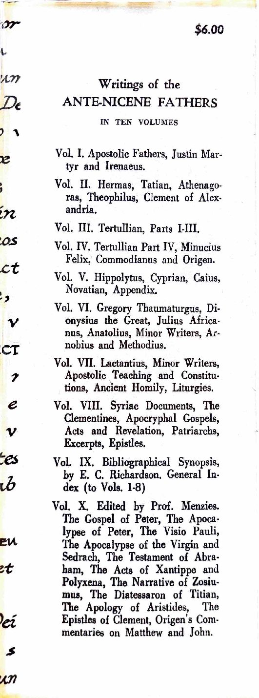 The Gospel of Peter; The Diatessaron of Tatian; The Apocalypse of Peter; The Vision of Paul; Apocryphal and Apocalyptic Writings; The Apology of Aristides; The Epistles of Clement; Origen's Commentaries on John and Matthew — Jacket (back)