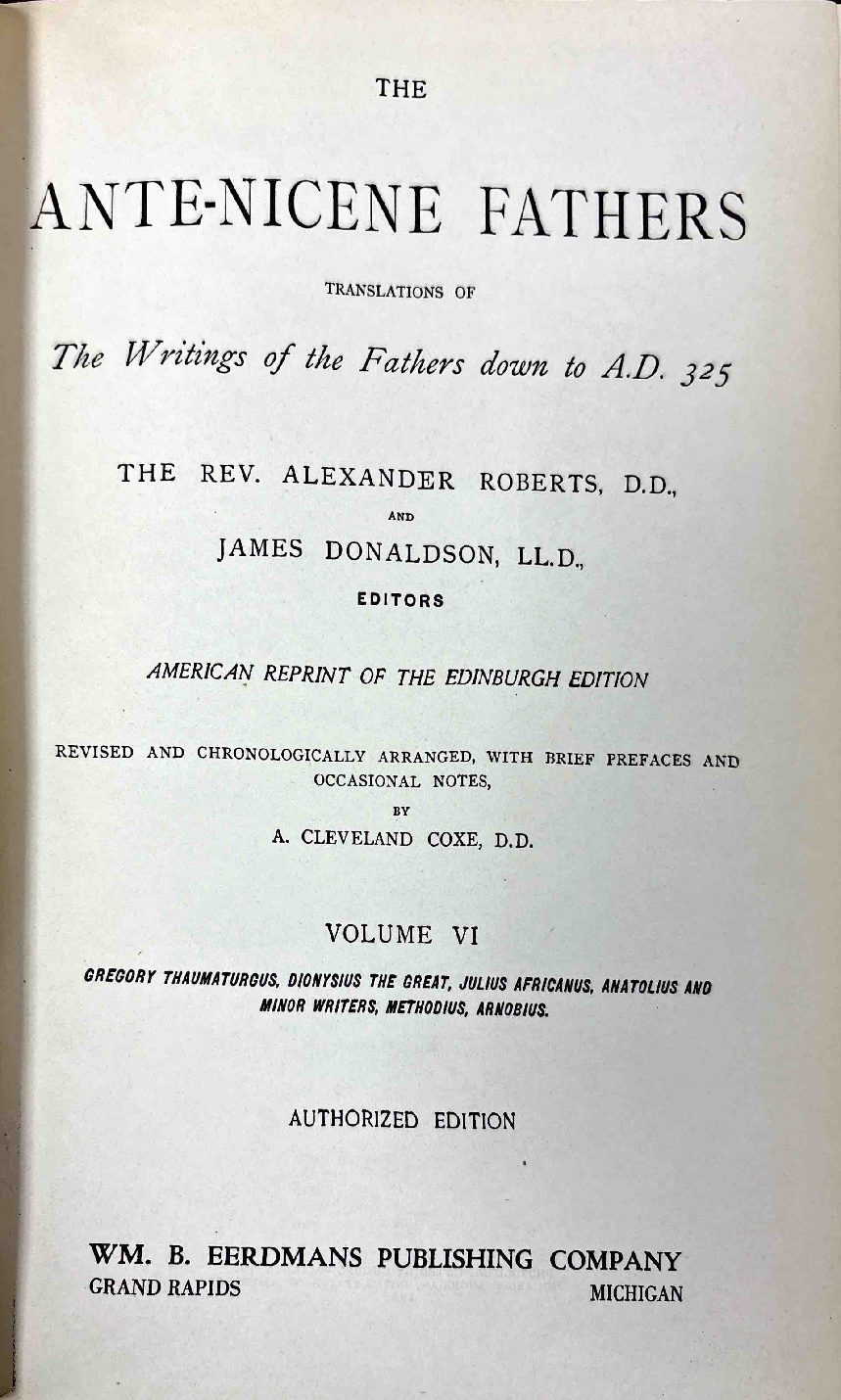 Gregory Thaumaturgus; Dionysius the Great; Julius Africanus; Anatolius and Minor Writers; Methodius; Arnobius — Title page