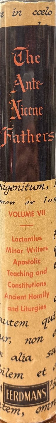 Lactantius; Venantius; Asterius; Victorinus; Dionysius; Apostolic Teaching and Constitutions; Homily and Liturgies — Spine