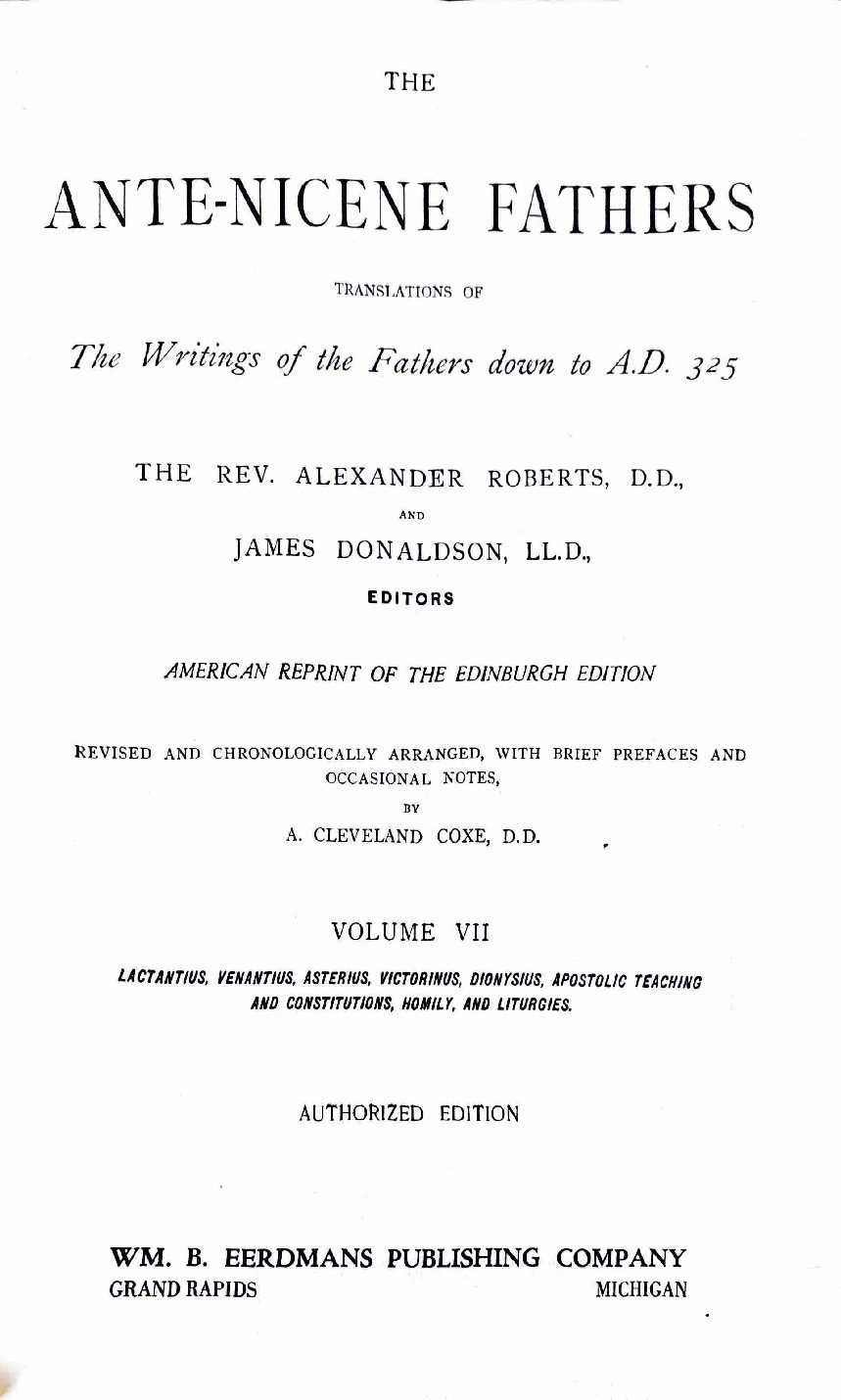 Lactantius; Venantius; Asterius; Victorinus; Dionysius; Apostolic Teaching and Constitutions; Homily and Liturgies — Title page