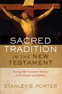 Cover of Sacred Tradition in the New Testament