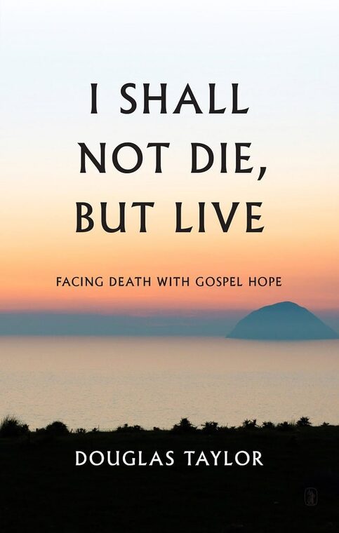 Cover of I Shall Not Die, But Live