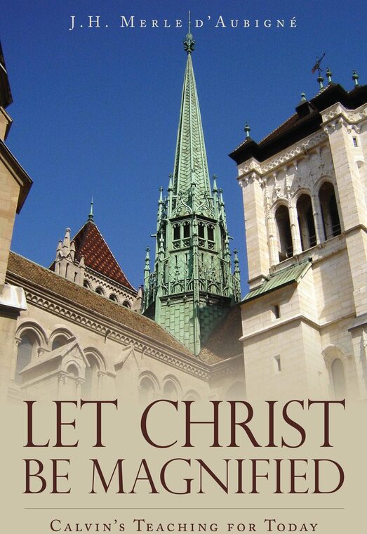 Cover of Let Christ Be Magnified