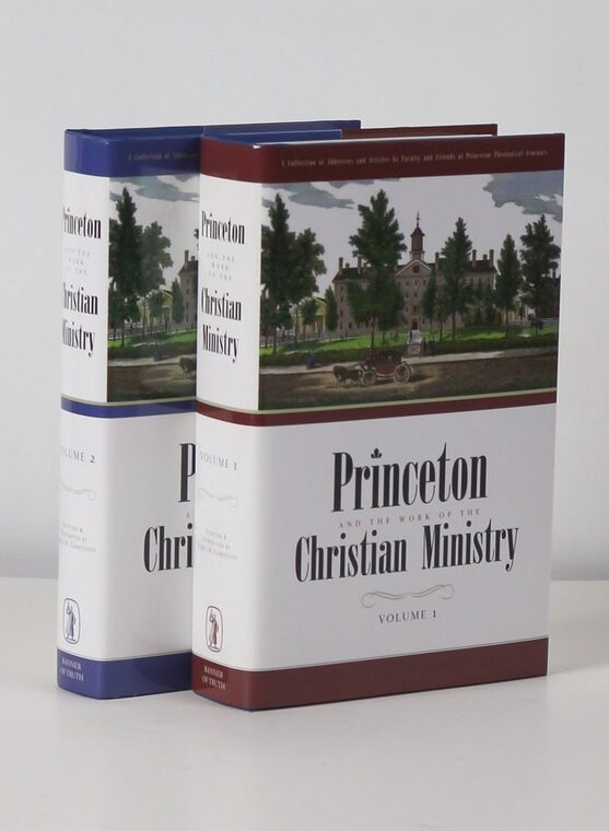 Cover of Princeton and the Work of the Christian Ministry
