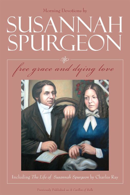Cover of Susannah Spurgeon: Free Grace and Dying Love