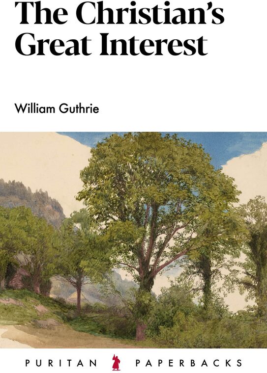 Cover of The Christian’s Great Interest