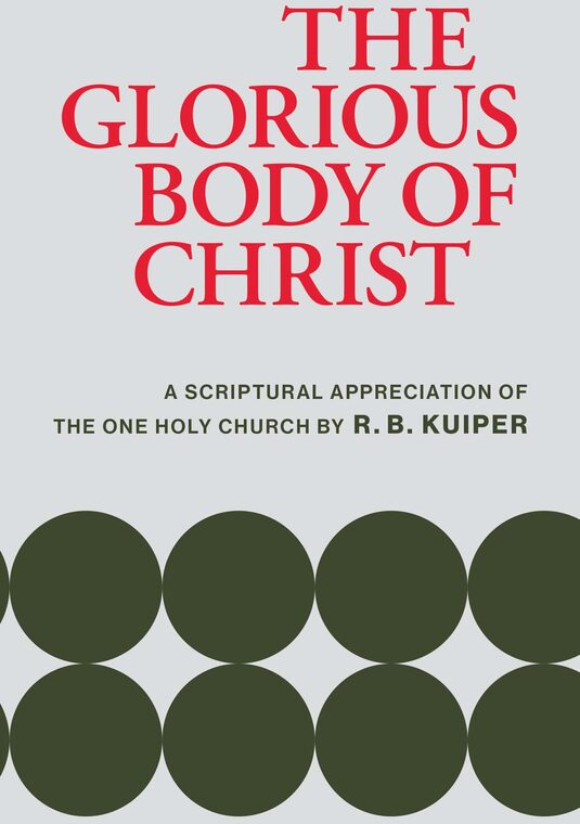 Cover of The Glorious Body Of Christ