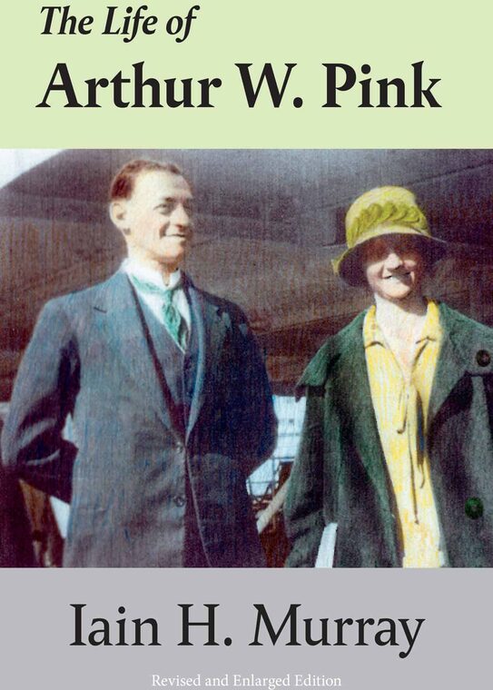 Cover of The Life of Arthur W. Pink