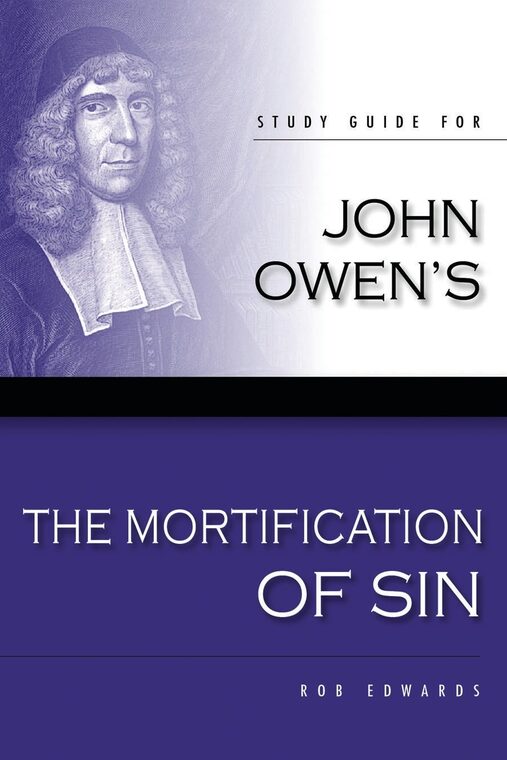 Cover of The Mortification of Sin – Study Guide