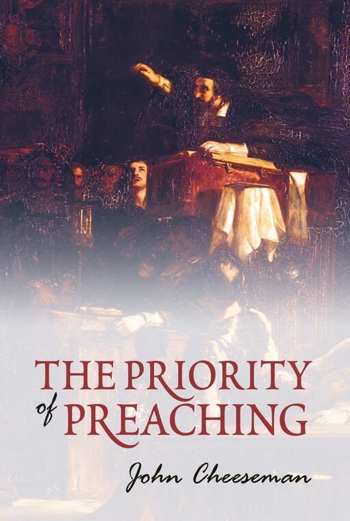 Cover of The Priority of Preaching