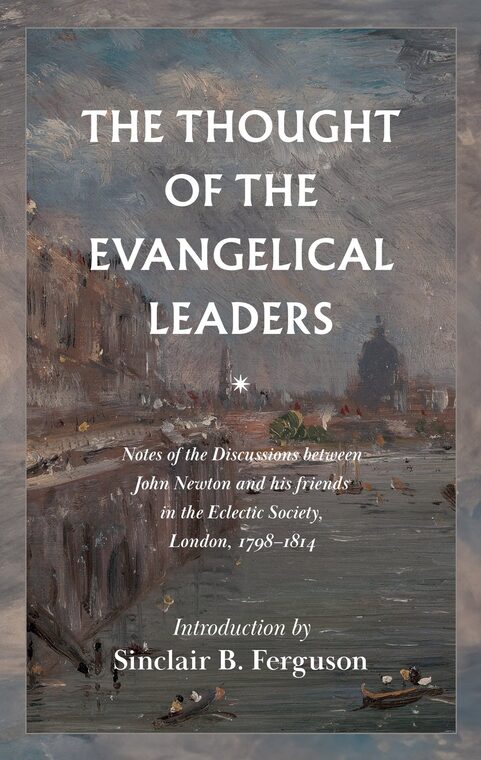 Cover of The Thought of the Evangelical Leaders