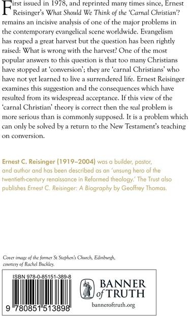 What Should We Think of the Carnal Christian? — Back cover