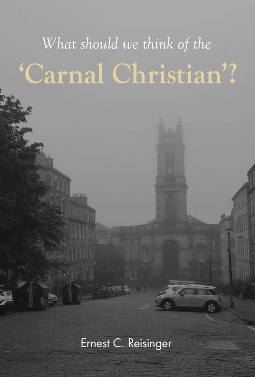 Cover of What Should We Think of the Carnal Christian?