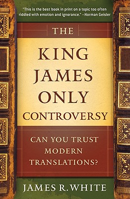 Cover of The King James Only Controversy
