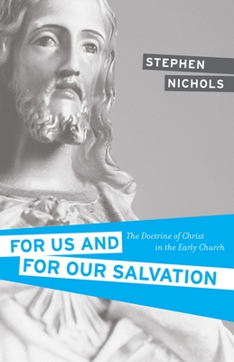 Cover of For Us and for Our Salvation