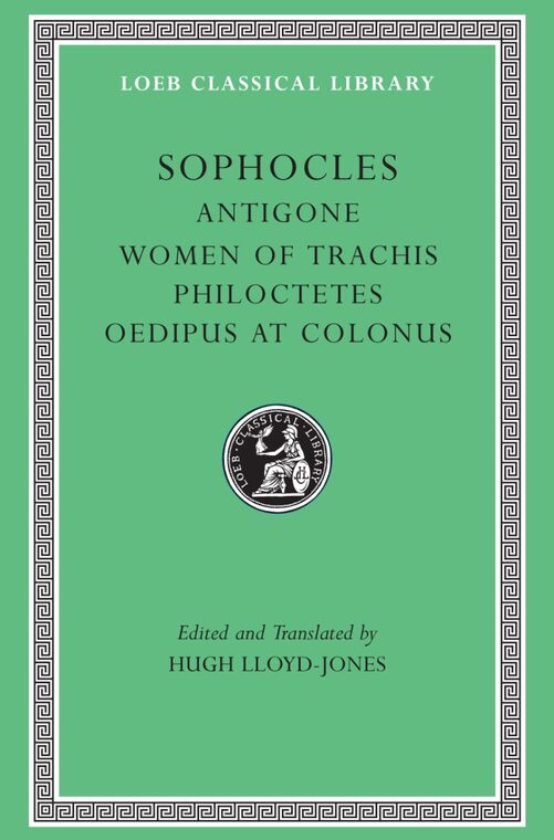 Cover of Antigone. The Women of Trachis. Philoctetes. Oedipus at Colonus