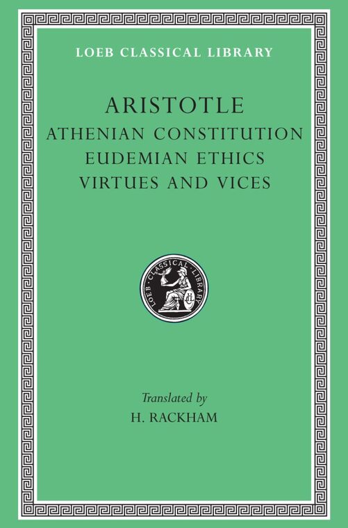 Cover of Athenian Constitution. Eudemian Ethics. Virtues and Vices