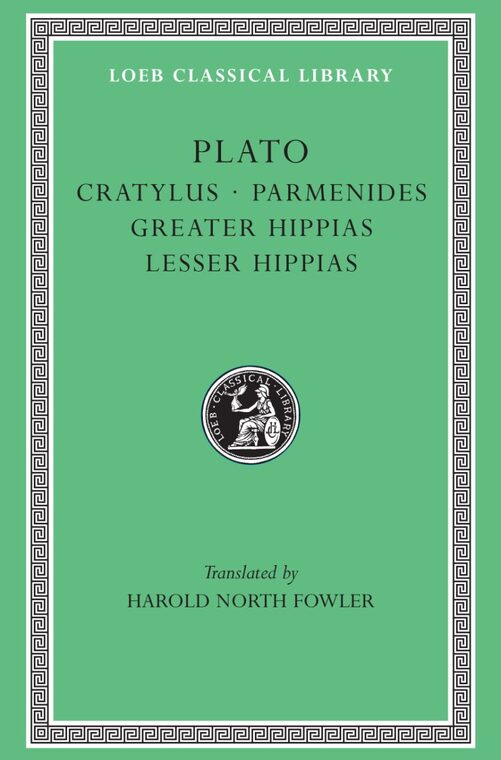 Cover of Cratylus. Parmenides. Greater Hippias. Lesser Hippias