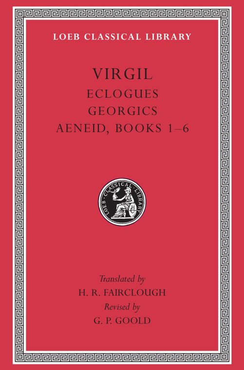 Cover of Eclogues. Georgics. Aeneid, Books 1–6