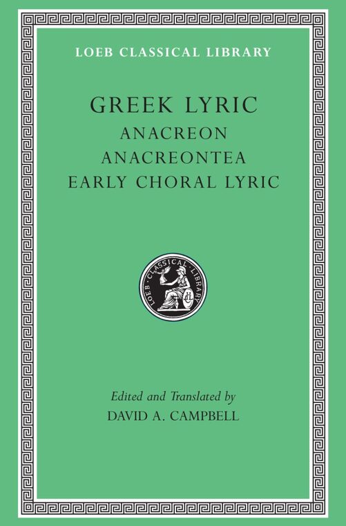 Cover of Greek Lyric, Volume II: Anacreon, Anacreontea, Choral Lyric from Olympus to Alcman