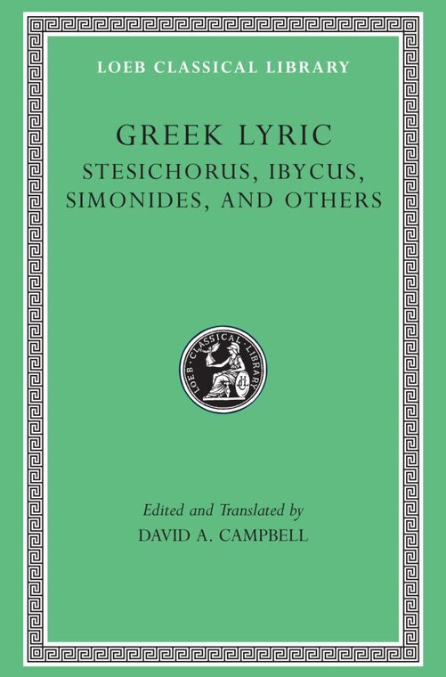 Cover of Greek Lyric, Volume III: Stesichorus, Ibycus, Simonides, and Others