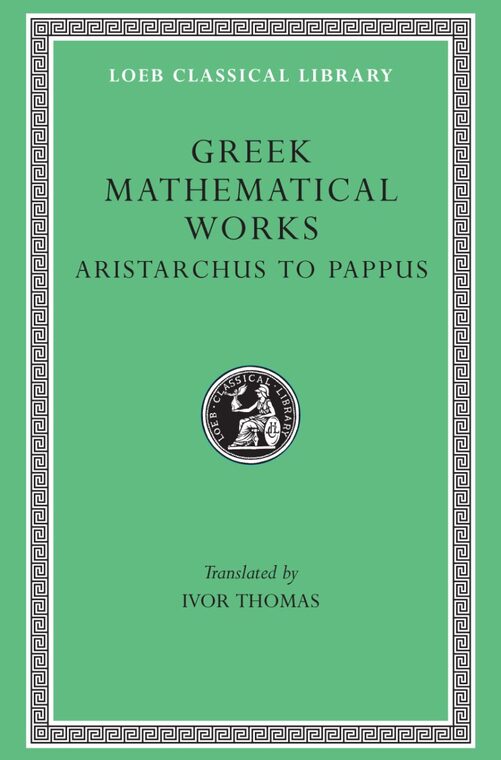 Cover of Greek Mathematical Works, Volume II: Aristarchus to Pappus