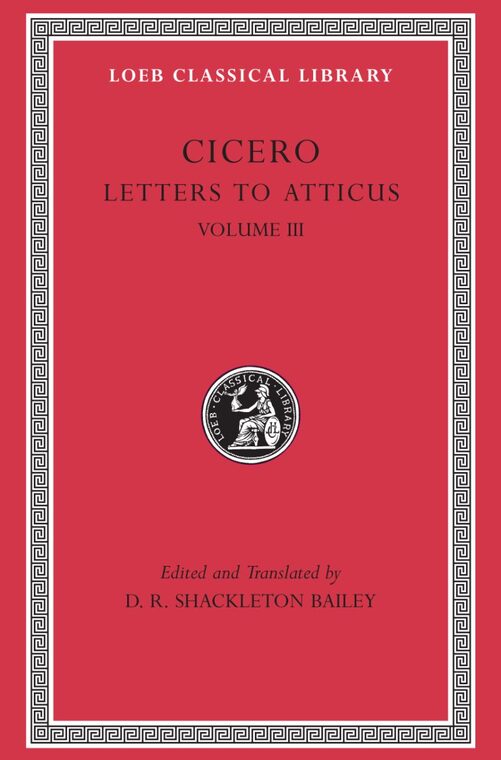 Cover of Letters to Atticus, Volume III