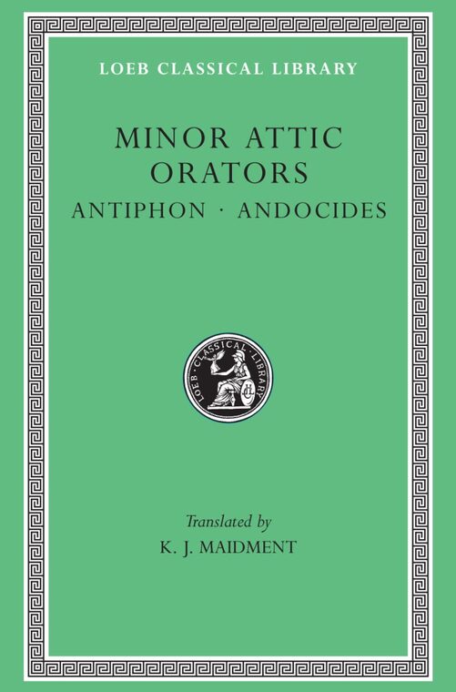 Cover of Minor Attic Orators, Volume I: Antiphon. Andocides