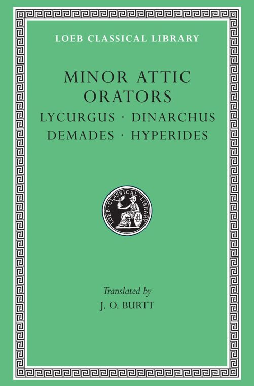 Cover of Minor Attic Orators, Volume II: Lycurgus. Dinarchus. Demades. Hyperides