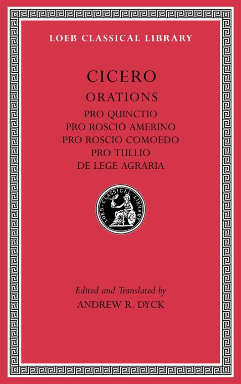 Cover of Pro Quinctio. Pro Roscio Amerino. Pro Roscio Comoedo. Pro Tullio. De Lege Agraria