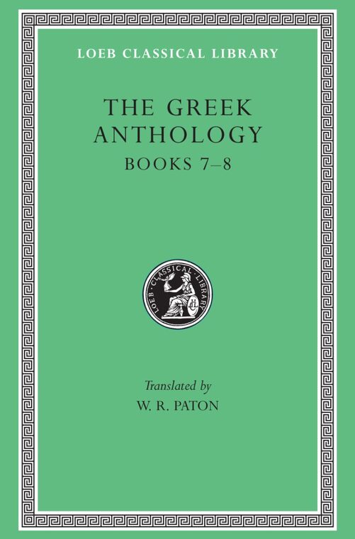 Cover of The Greek Anthology, Volume II: Books 7-8