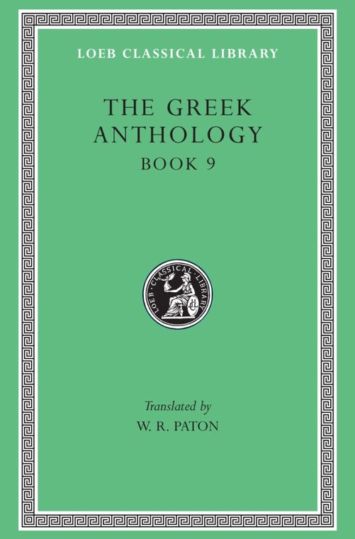 Cover of The Greek Anthology, Volume III: Book 9