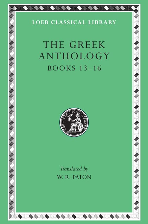 Cover of The Greek Anthology, Volume V: Books 13-16