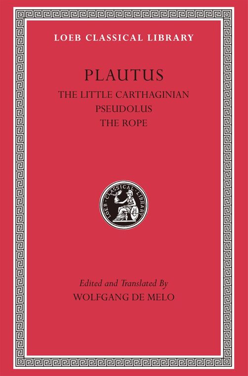 Cover of The Little Carthaginian. Pseudolus. The Rope