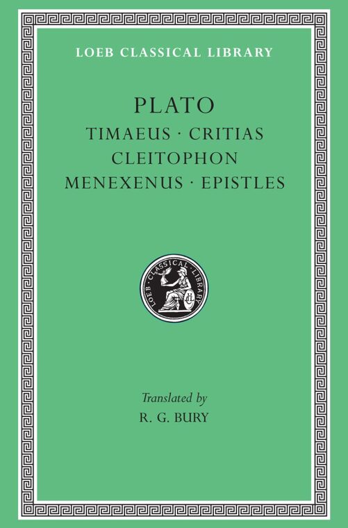 Cover of Timaeus. Critias. Cleitophon. Menexenus. Epistles