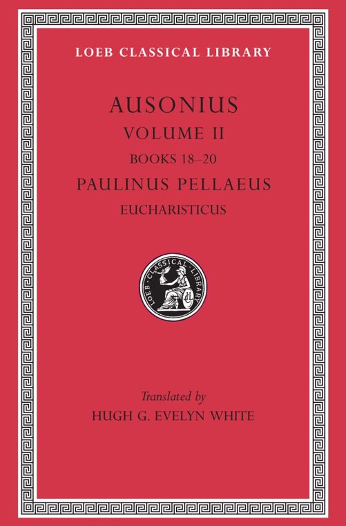 Cover of Volume II: Books 18-20. Paulinus Pellaeus: Eucharisticus