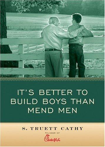 Cover of It's Better to Build Boys than Mend Men