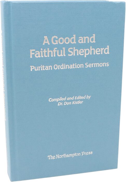 Cover of A Good and Faithful Shepherd — Puritan Ordination Sermons