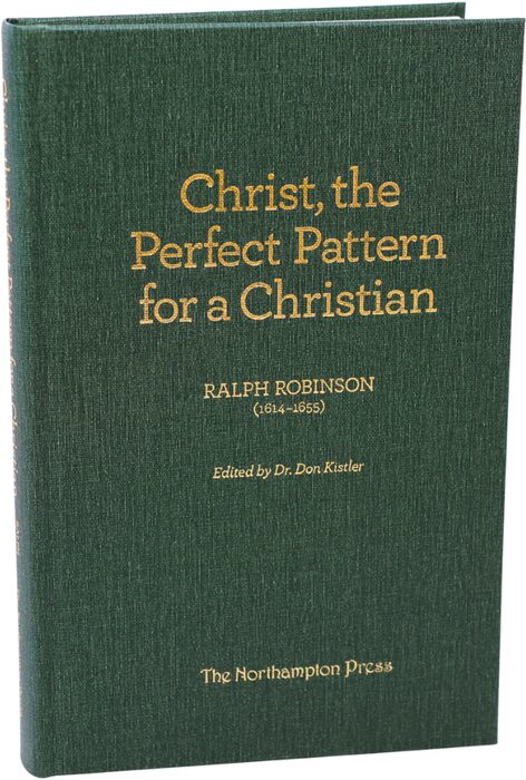 Cover of Christ, the Perfect Pattern for a Christian