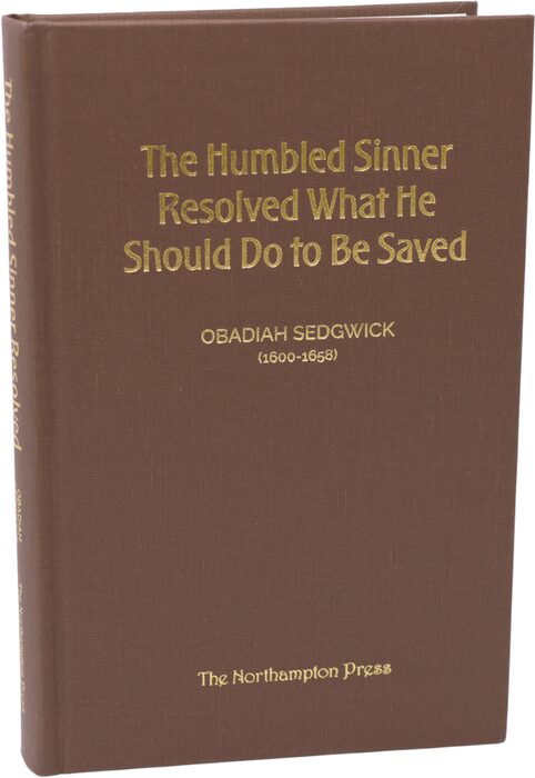Cover of The Humbled Sinner Resolved What He Should Do to Be Saved