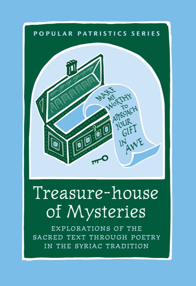Treasure-House of Mysteries: Explorations of the Sacred Text through Poetry in the Syriac Tradition — Front cover