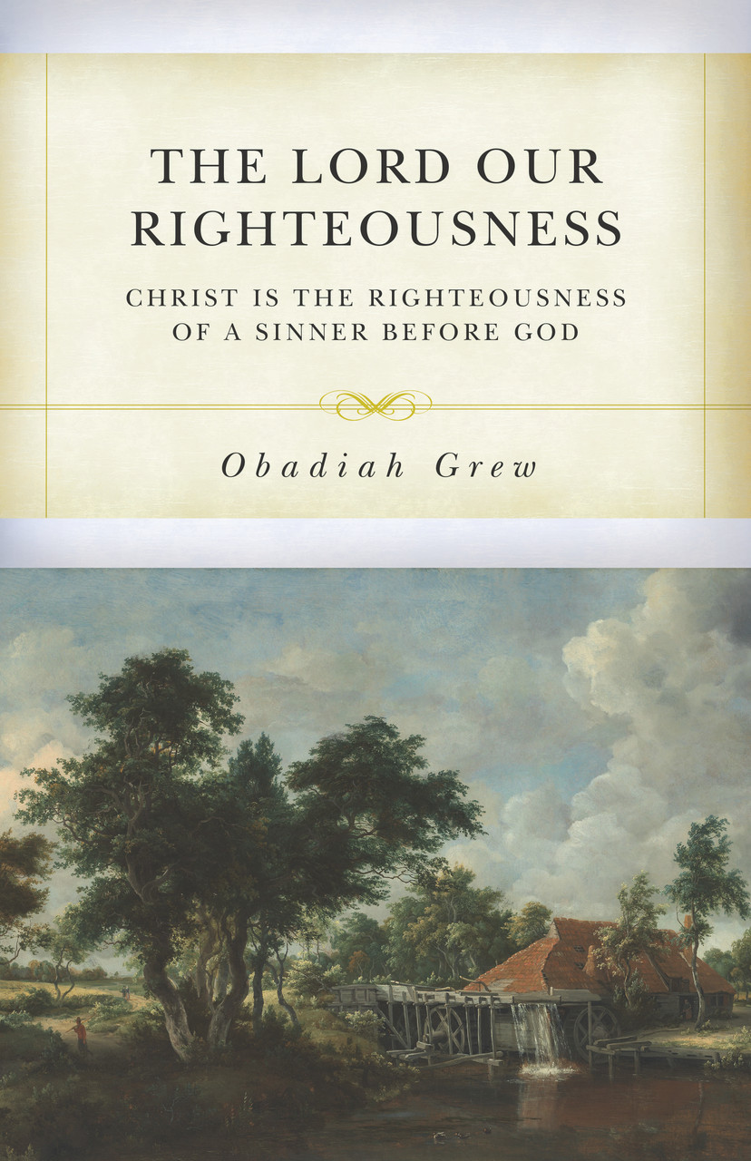 Cover of The Lord Our Righteousness